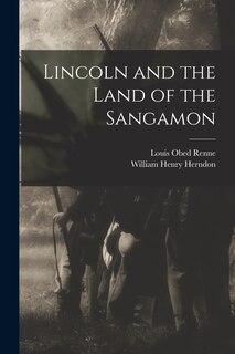 Front cover_Lincoln and the Land of the Sangamon