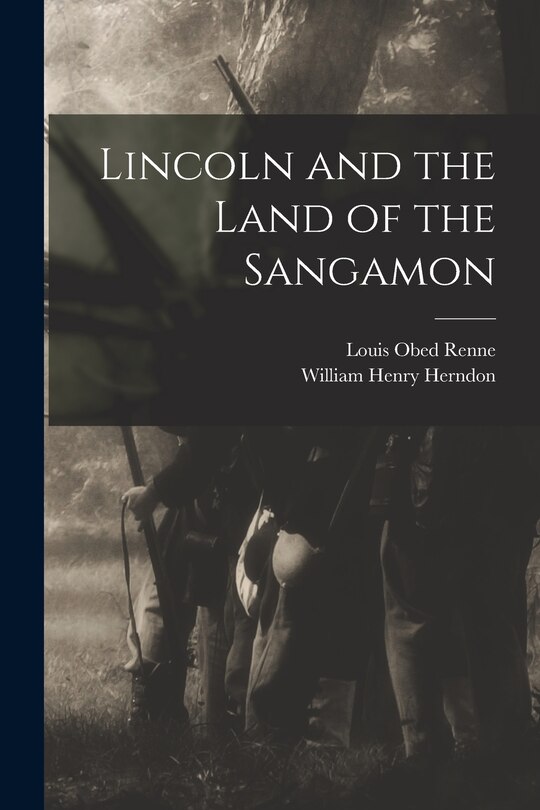 Front cover_Lincoln and the Land of the Sangamon