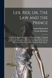 Front cover_Lex, Rex, or, The Law and the Prince