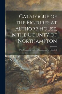 Front cover_Catalogue of the Pictures at Althorp House, in the County of Northampton