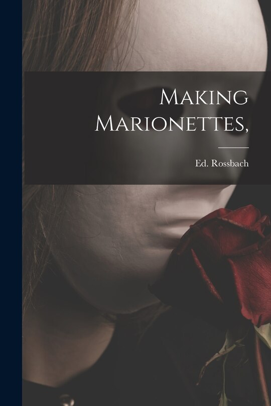 Front cover_Making Marionettes,