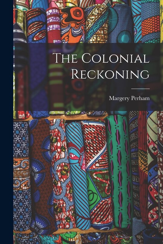 Front cover_The Colonial Reckoning