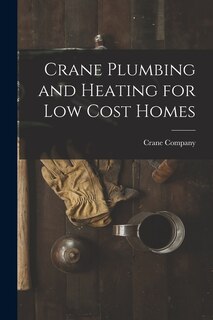 Front cover_Crane Plumbing and Heating for Low Cost Homes