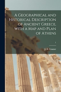 Front cover_A Geographical and Historical Description of Ancient Greece, With a Map and Plan of Athens; 1