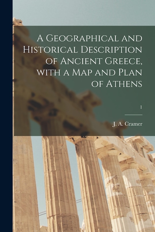Front cover_A Geographical and Historical Description of Ancient Greece, With a Map and Plan of Athens; 1