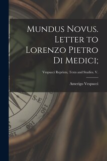 Front cover_Mundus Novus. Letter to Lorenzo Pietro di Medici;