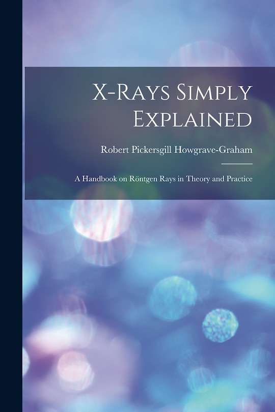 Front cover_X-rays Simply Explained