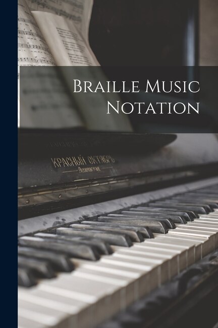 Front cover_Braille Music Notation
