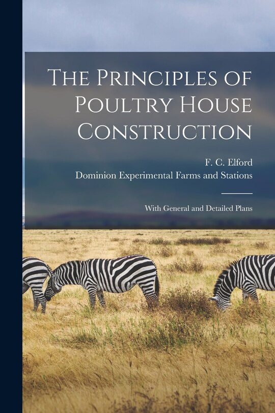 Front cover_The Principles of Poultry House Construction [microform]