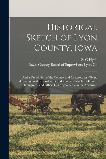 Couverture_Historical Sketch of Lyon County, Iowa