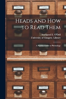 Couverture_Heads and How to Read Them [electronic Resource]