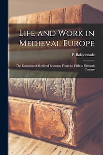 Couverture_Life and Work in Medieval Europe