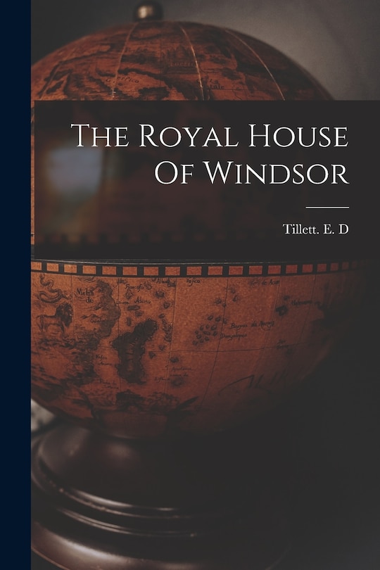 Front cover_The Royal House Of Windsor