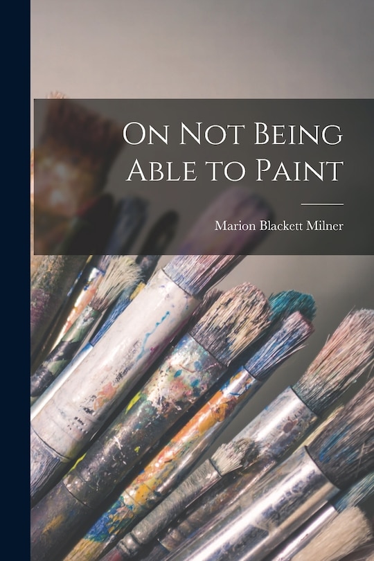 Couverture_On Not Being Able to Paint