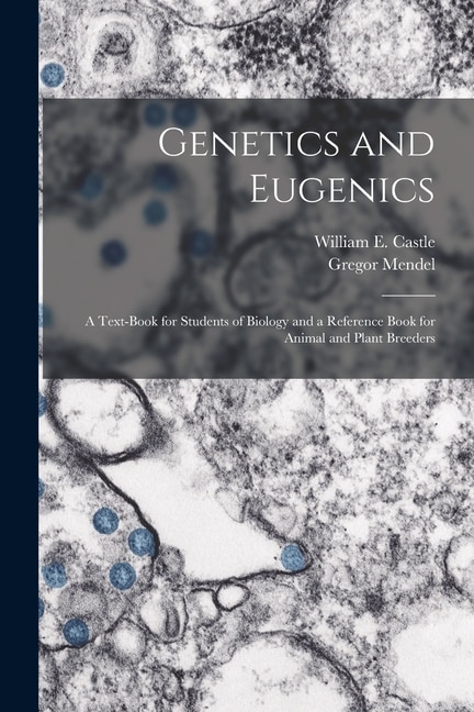 Couverture_Genetics and Eugenics; a Text-book for Students of Biology and a Reference Book for Animal and Plant Breeders