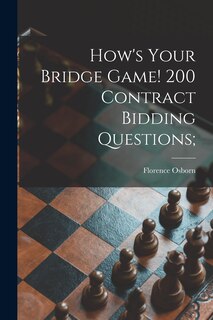 Front cover_How's Your Bridge Game! 200 Contract Bidding Questions;