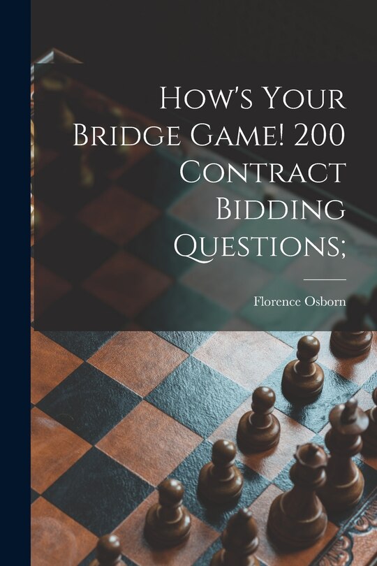 Front cover_How's Your Bridge Game! 200 Contract Bidding Questions;