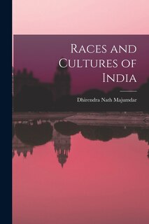 Front cover_Races and Cultures of India