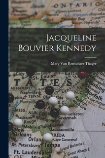 Front cover_Jacqueline Bouvier Kennedy