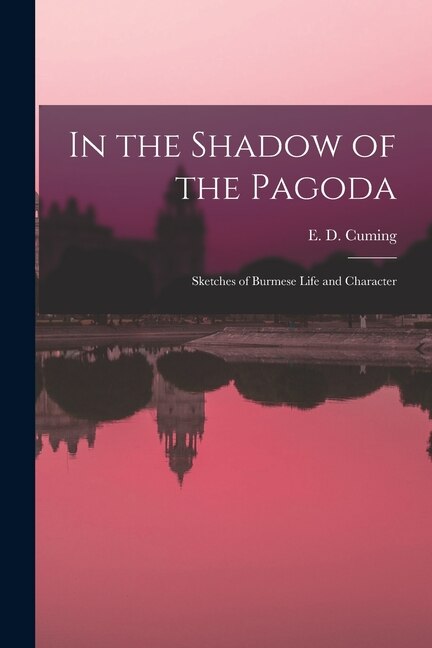 Front cover_In the Shadow of the Pagoda