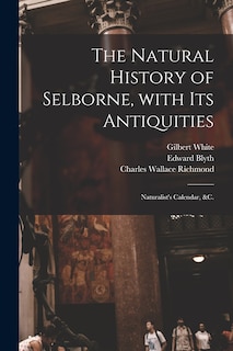 Front cover_The Natural History of Selborne, With Its Antiquities; Naturalist's Calendar, &c.