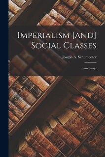 Front cover_Imperialism [and] Social Classes; Two Essays
