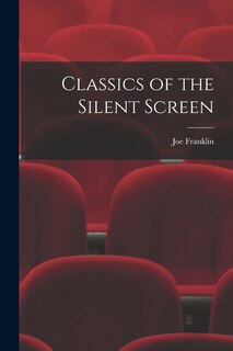 Front cover_Classics of the Silent Screen