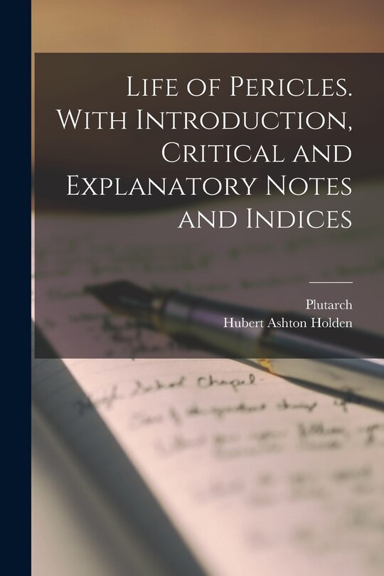 Couverture_Life of Pericles. With Introduction, Critical and Explanatory Notes and Indices