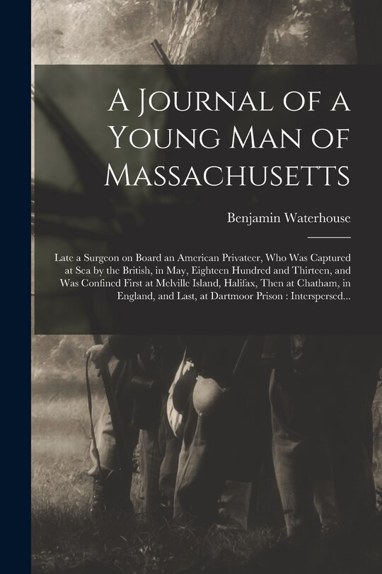 Front cover_A Journal of a Young Man of Massachusetts [microform]