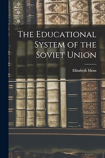 Front cover_The Educational System of the Soviet Union