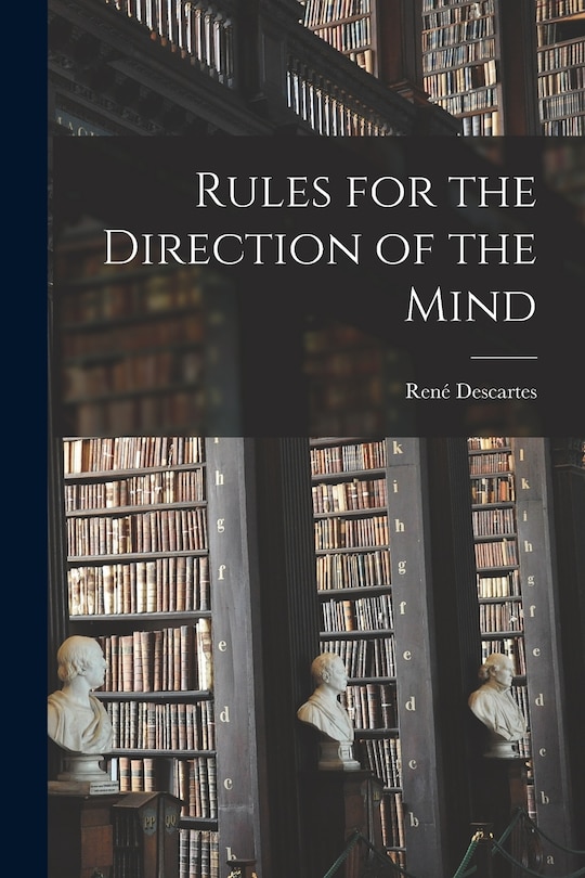 Couverture_Rules for the Direction of the Mind