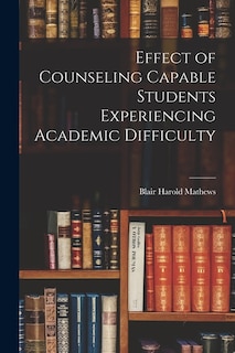 Couverture_Effect of Counseling Capable Students Experiencing Academic Difficulty
