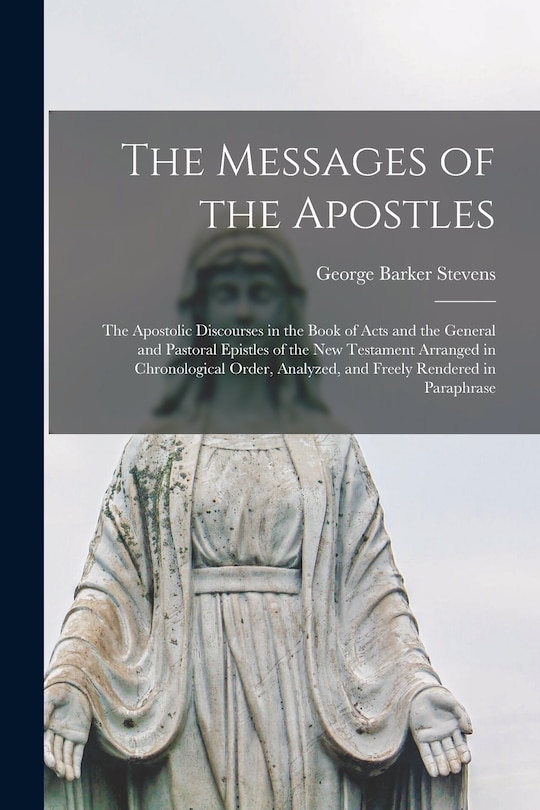 Front cover_The Messages of the Apostles [microform]