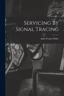 Front cover_Servicing By Signal Tracing