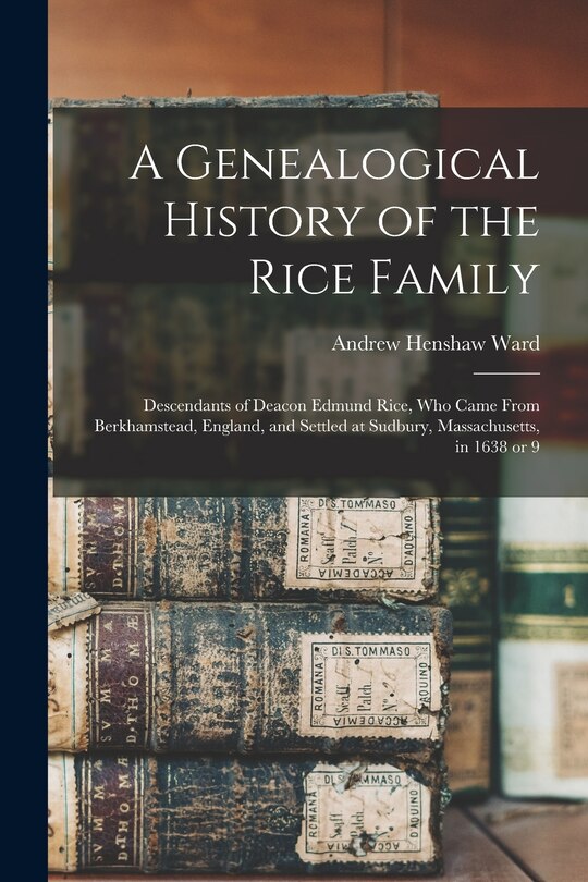 Front cover_A Genealogical History of the Rice Family