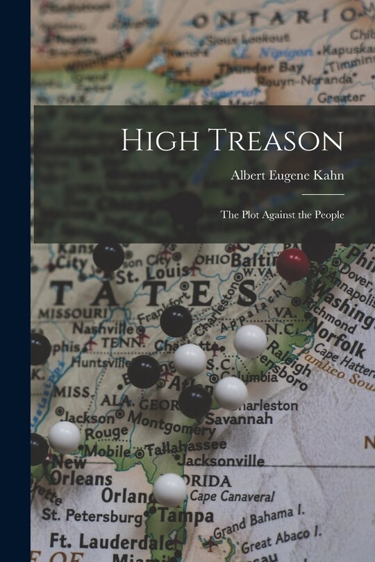 Front cover_High Treason; the Plot Against the People