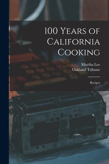 Front cover_100 Years of California Cooking