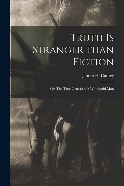 Front cover_Truth is Stranger Than Fiction