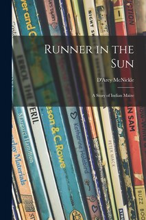 Front cover_Runner in the Sun; a Story of Indian Maize