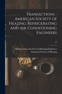 Front cover_Transactions - American Society of Heating, Refrigerating and Air-Conditioning Engineers; 16