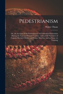 Couverture_Pedestrianism; or, An Account of the Performances of Celebrated Pedestrians During the Last and Present Century