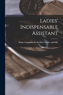 Front cover_Ladies' Indispensable Assistant