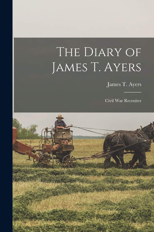 Front cover_The Diary of James T. Ayers