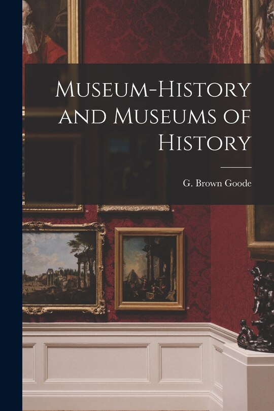 Front cover_Museum-history and Museums of History