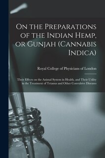 Couverture_On the Preparations of the Indian Hemp, or Gunjah (Cannabis Indica)