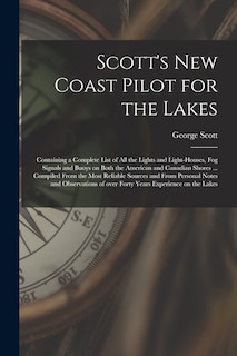 Couverture_Scott's New Coast Pilot for the Lakes [microform]
