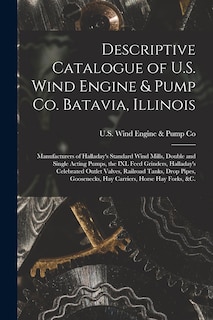 Front cover_Descriptive Catalogue of U.S. Wind Engine & Pump Co. Batavia, Illinois