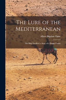 Front cover_The Lure of the Mediterranean; The Ship Dwellers
