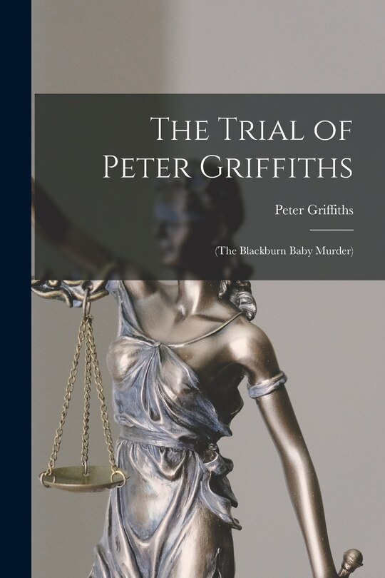 Front cover_The Trial of Peter Griffiths