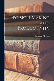 Couverture_Decision-making and Productivity
